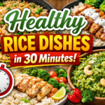 Healthy Rice Dishes You Can Make in 30 Minutes