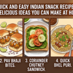 Quick and Easy Indian Snack Recipes: 5 Delicious Ideas You Can Make at Home